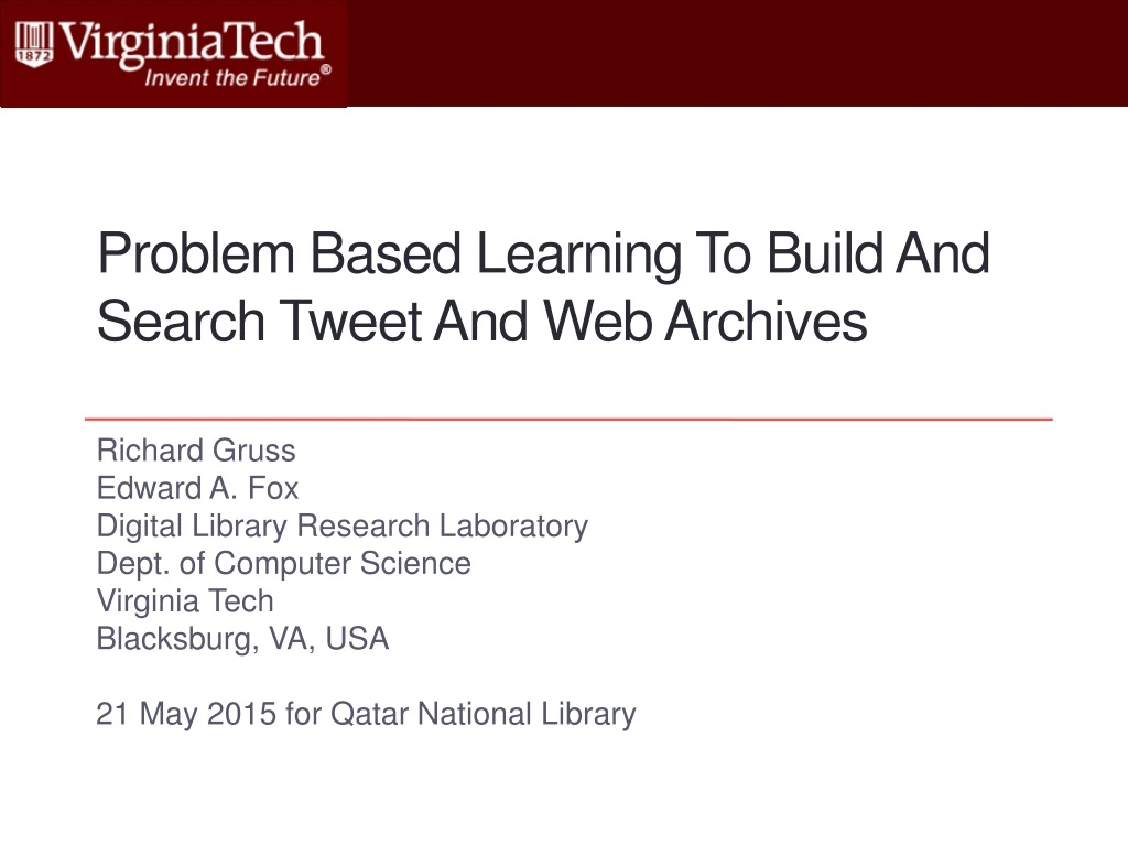 problem based learning to build and search tweet and web archives