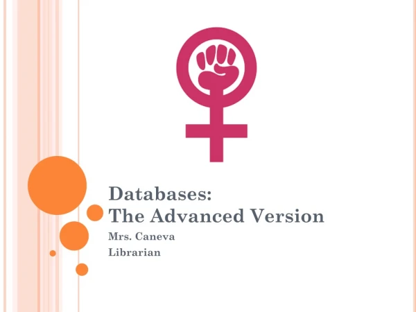Databases: The Advanced Version