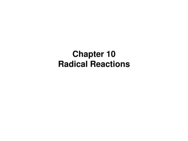 Chapter 10 Radical Reactions