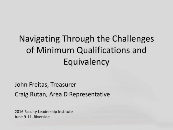 Navigating Through the Challenges of Minimum Qualifications and Equivalency