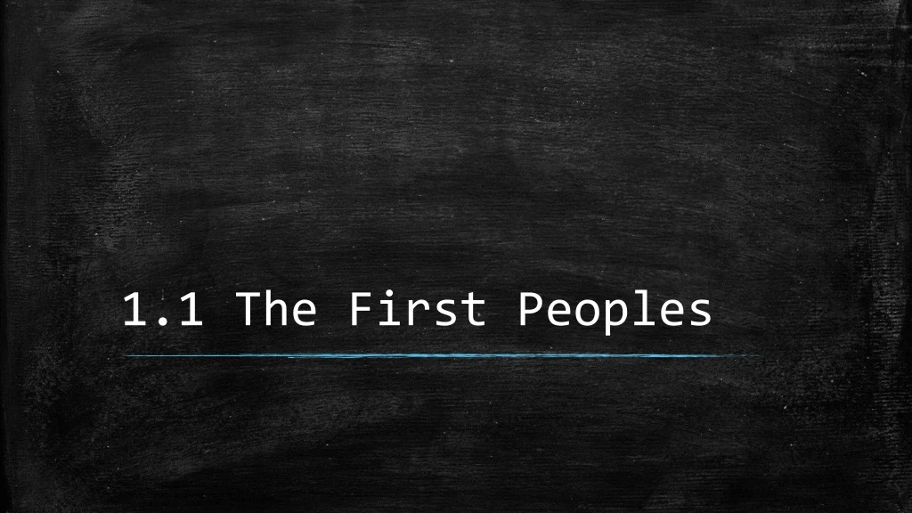 1 1 the first peoples