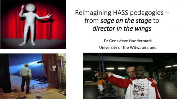 Reimagining HASS pedagogies – from sage on the stage to director in the wings