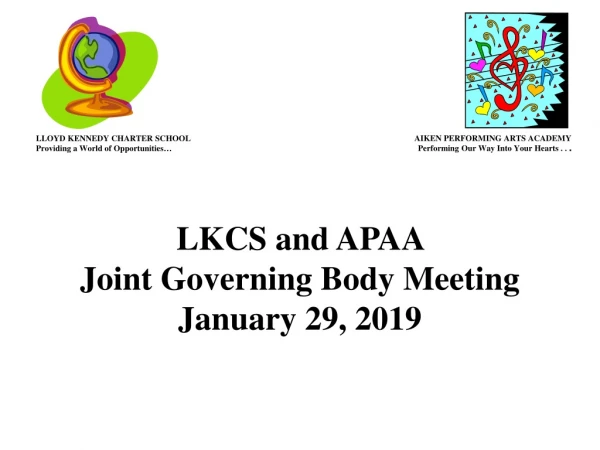 LKCS and APAA Joint Governing Body Meeting January 29, 2019