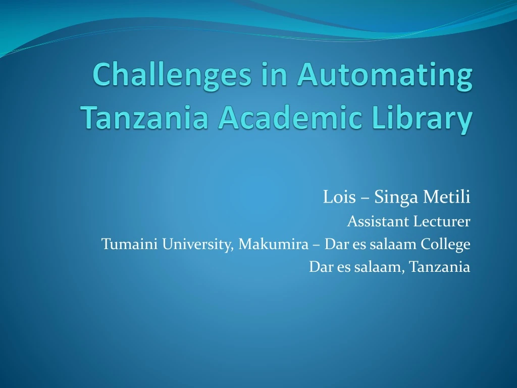 challenges in automating tanzania academic library