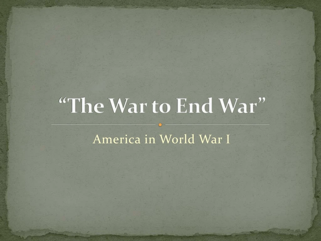 the war to end war