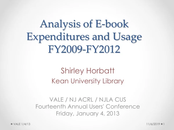 Analysis of E-book Expenditures and Usage FY2009-FY2012