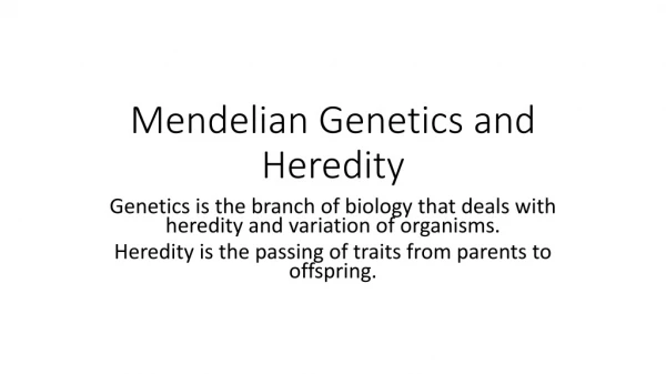 Mendelian Genetics and Heredity