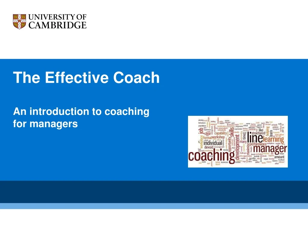 the effective coach a n introduction to coaching for managers