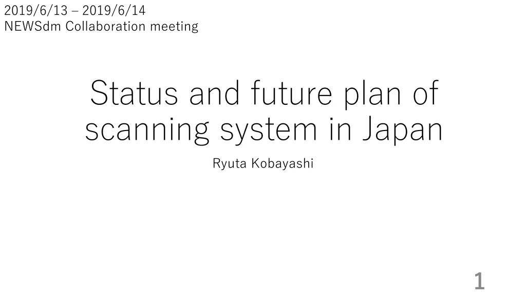 status and future plan of scanning system in japan