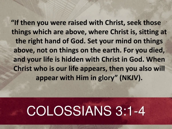 COLOSSIANS 3:1-4