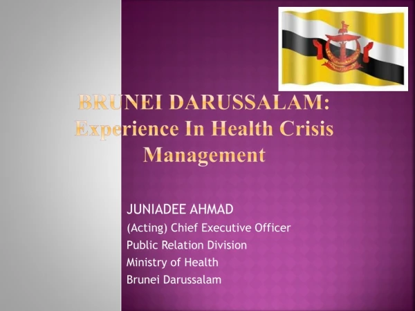 Brunei Darussalam: Experience In Health Crisis Management