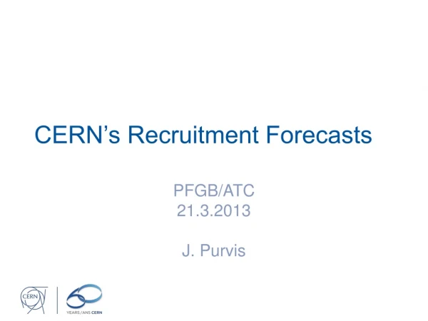 CERN’s Recruitment Forecasts