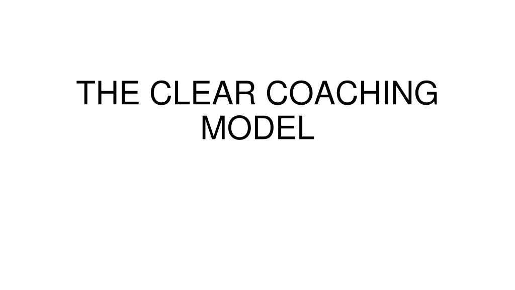 the clear coaching model