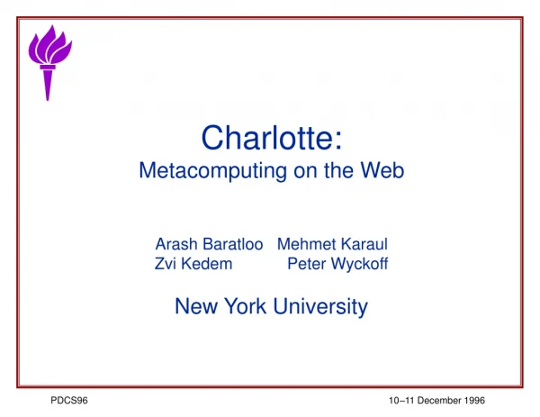 Charlotte: Metacomputing on the Web