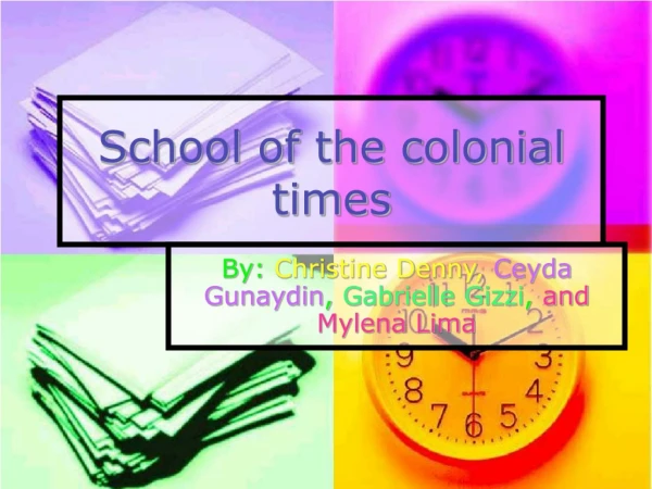 School of the colonial times