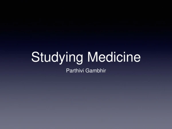 Studying Medicine