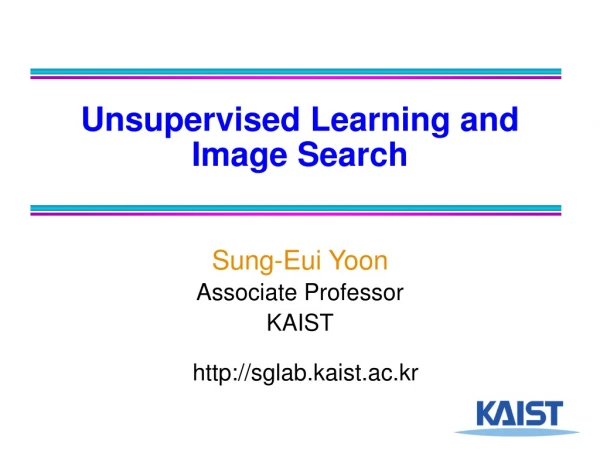 Unsupervised Learning and Image Search
