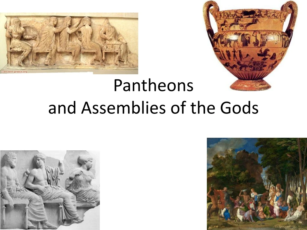 pantheons and assemblies of the gods