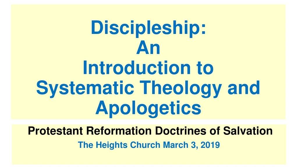 discipleship an introduction to systematic theology and apologetics