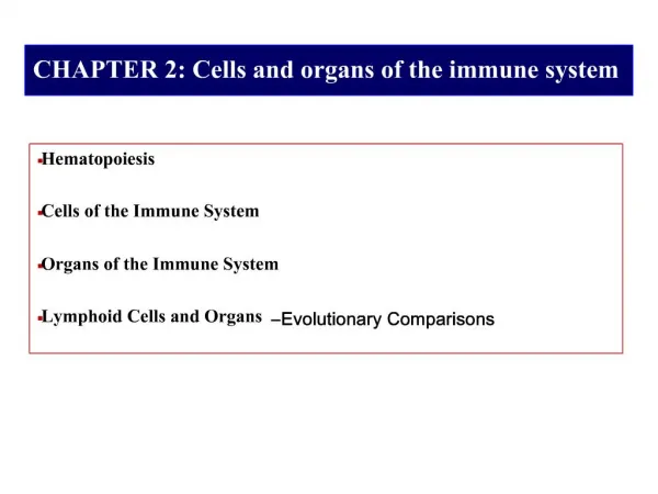 CHAPTER 2: Cells and organs of the immune system