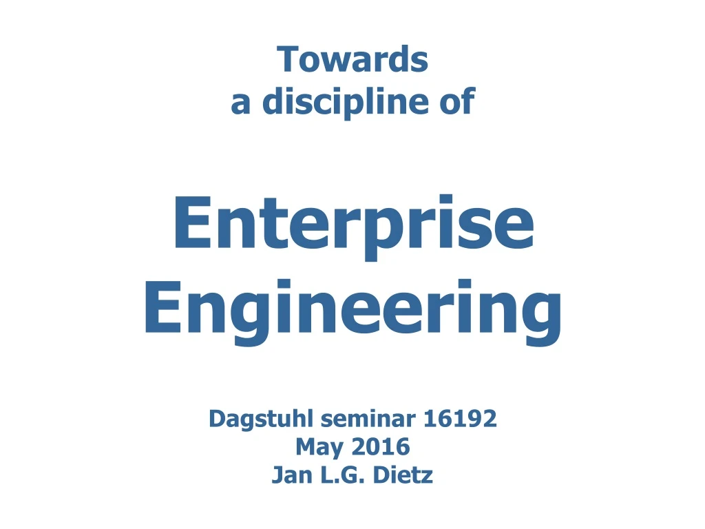 towards a discipline of enterprise engineering