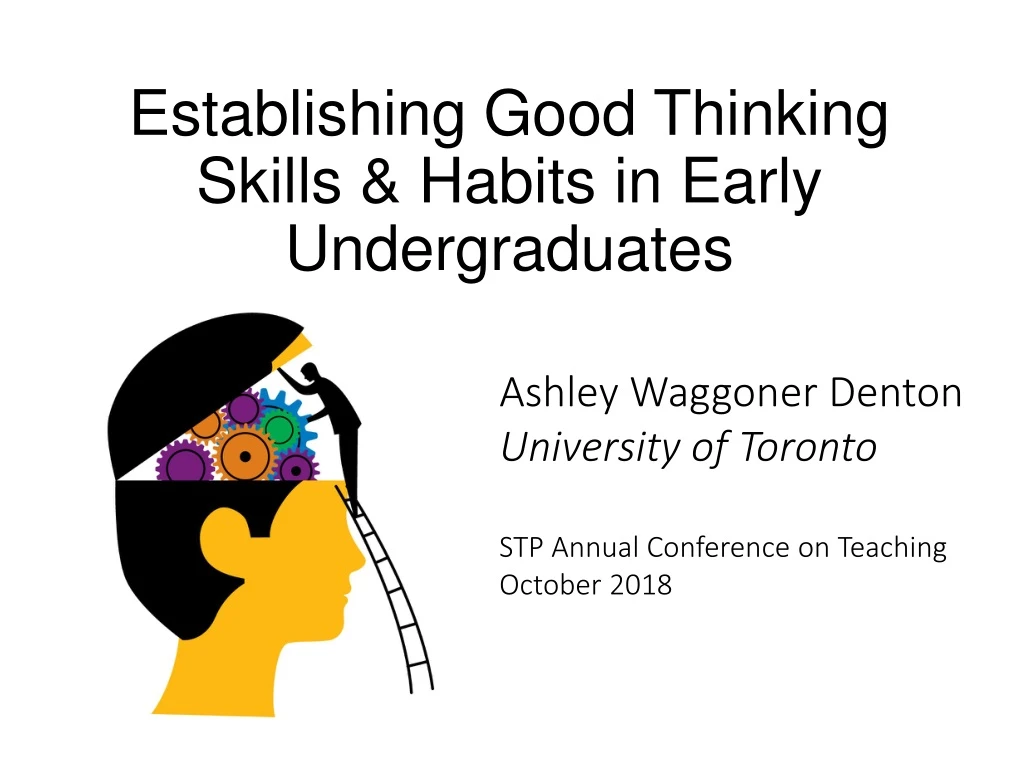 establishing good thinking skills habits in early undergraduates