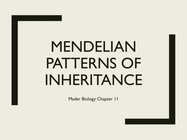 Mendelian Patterns of inheritance