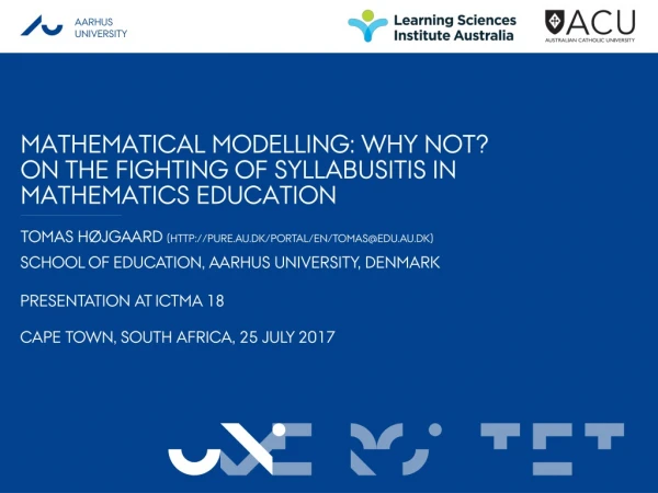 Mathematical modelling : Why not? On the fighting of syllabusitis in mathematics education