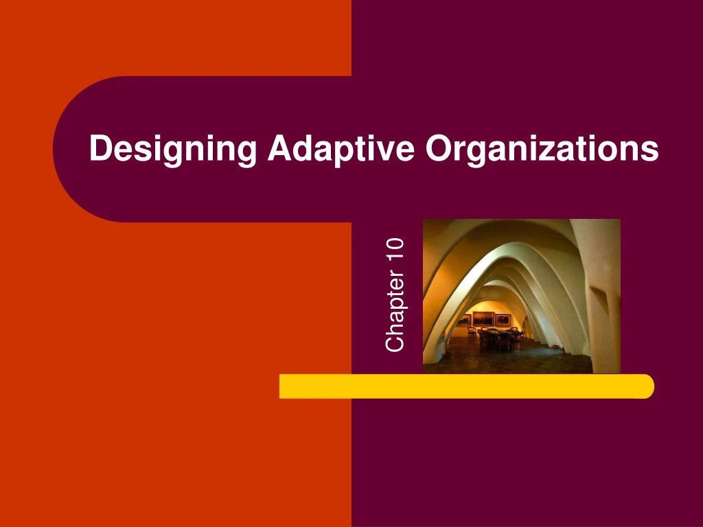 designing adaptive organizations