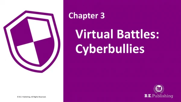 Virtual Battles: Cyberbullies