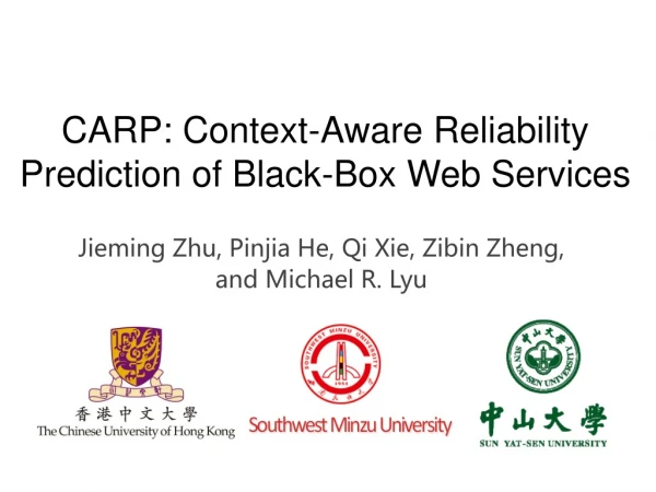 CARP: Context-Aware Reliability Prediction of Black-Box Web Services