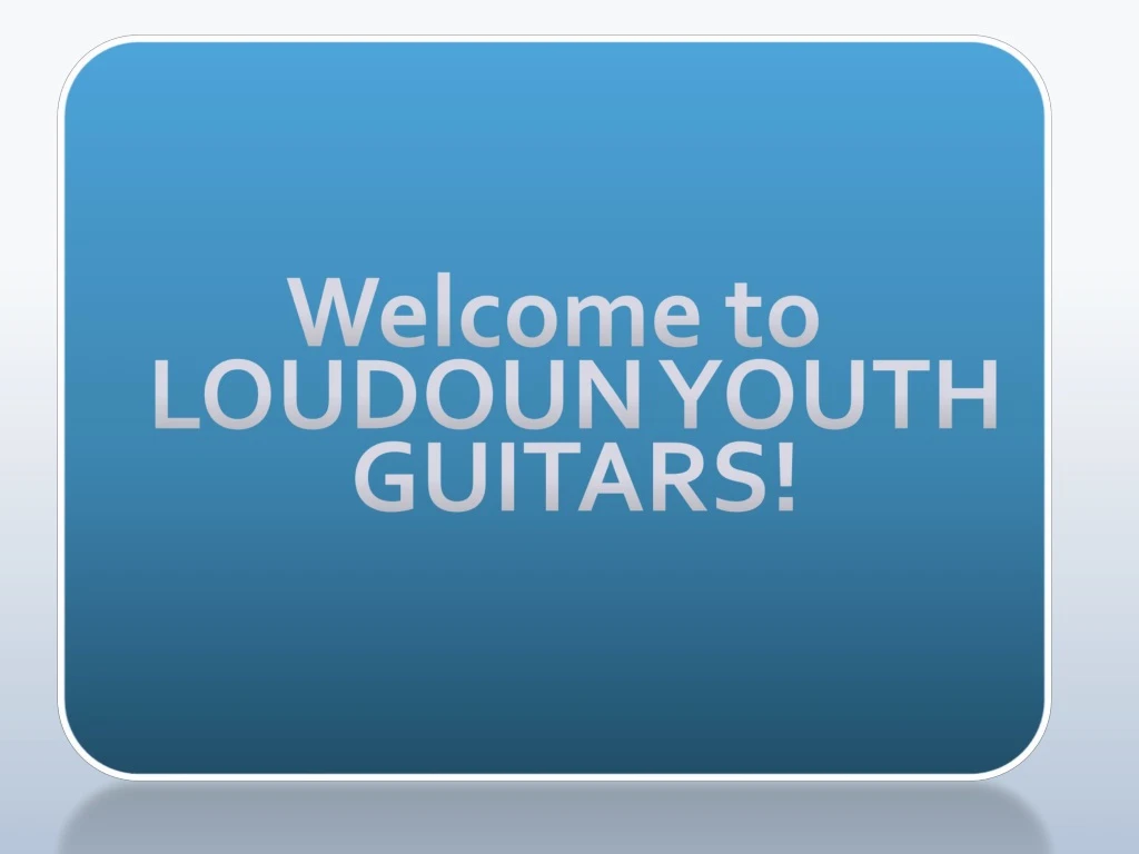 welcome to loudoun youth guitars