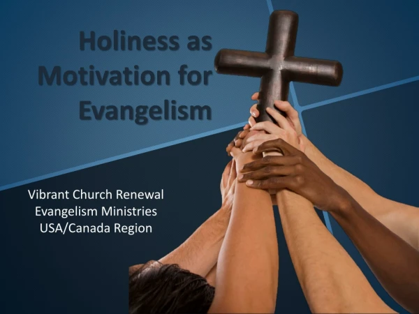 Holiness as Motivation for Evangelism