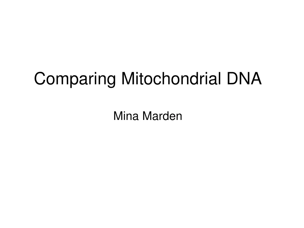 comparing mitochondrial dna mina marden