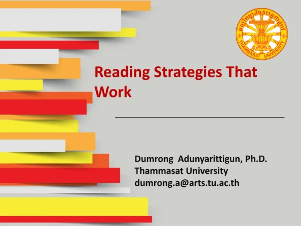 Dumrong Adunyarittigun , Ph.D. Thammasat University dumrong.a@arts.tu.ac.th