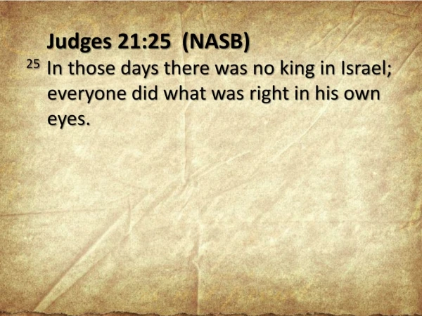 Judges 21:25 (NASB)