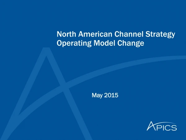 North American Channel Strategy Operating Model Change