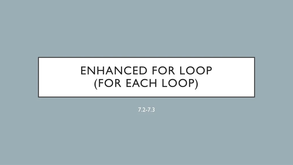 enhanced for loop for each loop