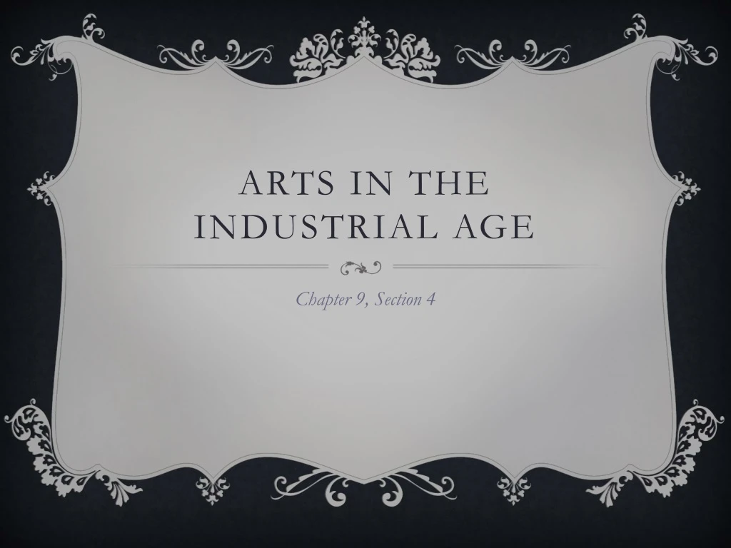 arts in the industrial age