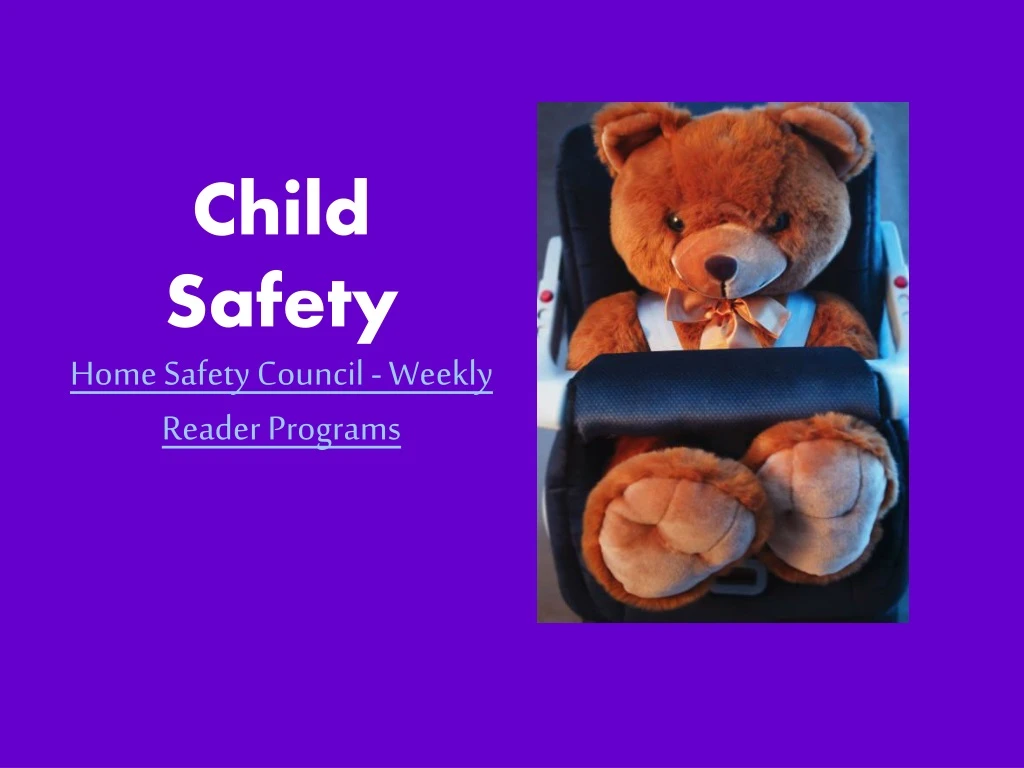 child safety home safety council weekly reader programs