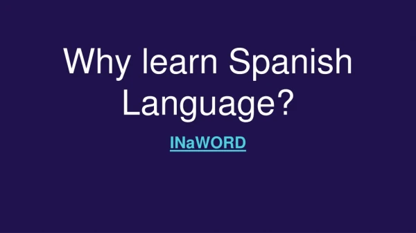 Why learn Spanish Language?