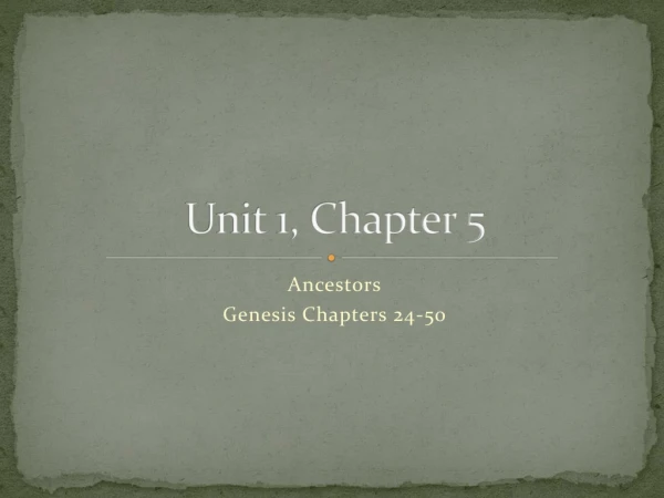 Unit 1, Chapter 5