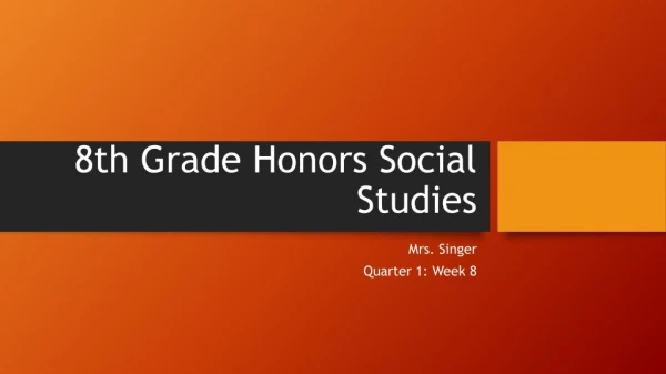 8th Grade Honors Social Studies