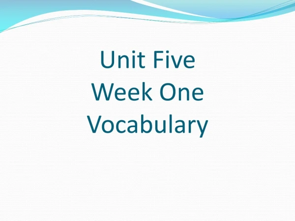 Unit Five Week One Vocabulary