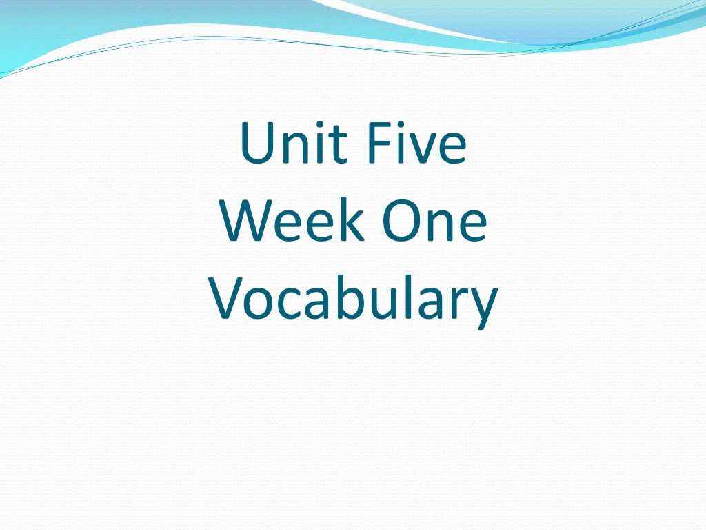 unit five week one vocabulary