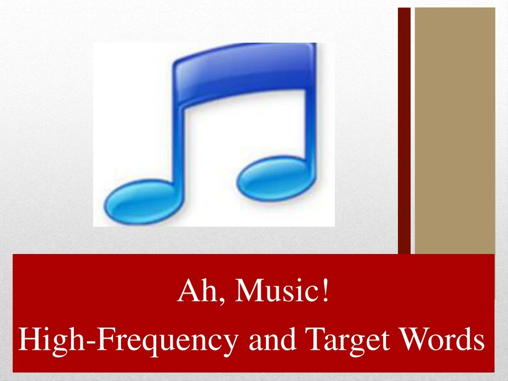 ah music high frequency and target words