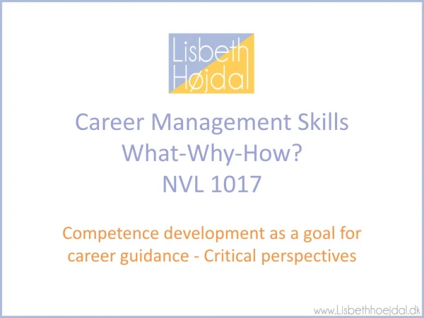 Career Management Skills What-Why-How? NVL 1017
