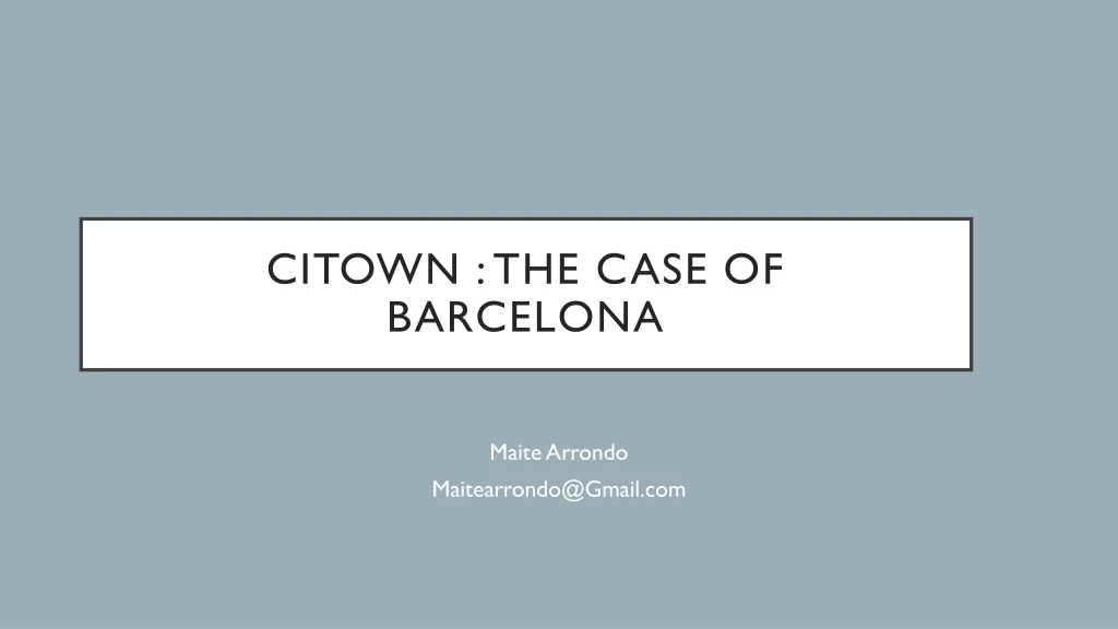 citown the case of barcelona