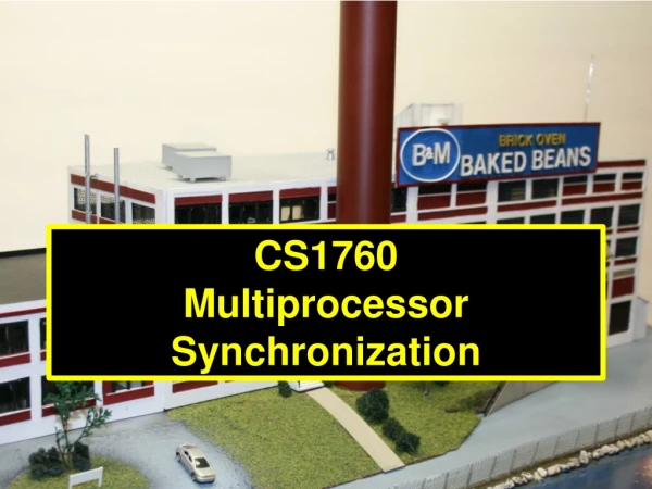 CS1760 Multiprocessor Synchronization