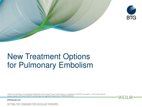 New Treatment Options for Pulmonary Embolism